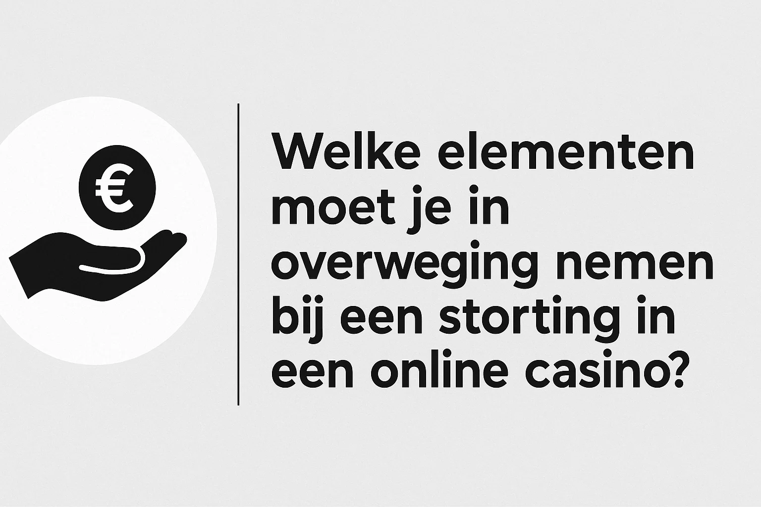 Welke elementen moet je in overweging nemen bij een storting in een online casino?